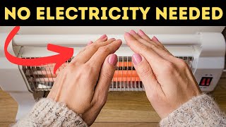 3 Ways To Heat Your Home Without Electricity (During Emergency & Power Outage)