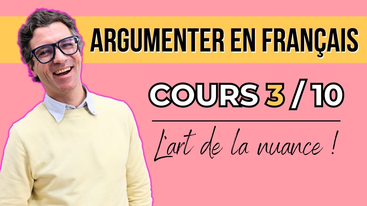 Cours de français - Argumenter en français - Cours 3 - YouTube