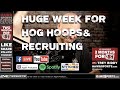 Huge Week for Hog Hoops & Recruiting