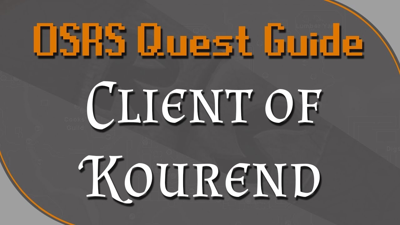 [OSRS] Client of Kourend Quest Guide