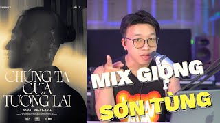 Cách Mix giọng giống Sơn Tùng!!!