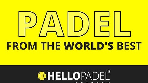 HELLO PADEL ACADEMY - Learn Padel from the World