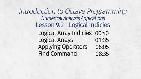 Octave Programming Lesson 9.2 - Logical Indicies