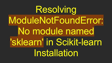 Resolving ModuleNotFoundError: No module named 