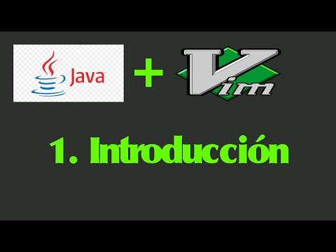 Java + Vim 1: Introducción y Hola Mundo