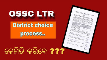 Ossc LTR Update / District choice full Process Explained 2025