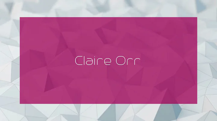 Claire Orr - appearance