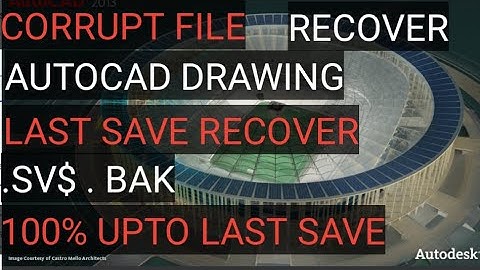 how to recover corrupt autocad file up to last save in hindisv$mz arch studio