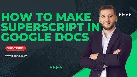 How to make superscript in Google Docs | Superscript in Google Docs