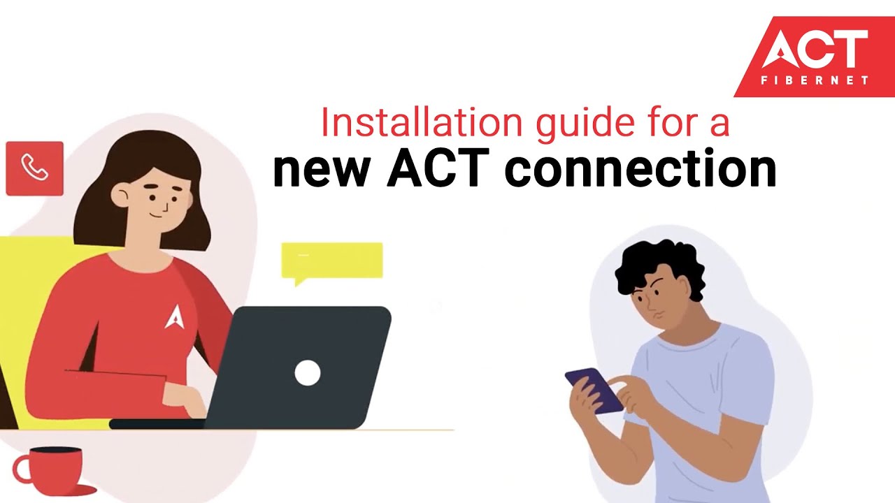 Installation guide for a new ACT connection  ACT Fibernet