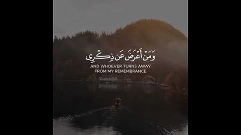 ومن اعرض عن ذكري فان له معيشة ضنكا | القرآن الكريم سورة طه 💚🖇