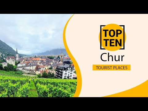 Top 10 Best Tourist Places to Visit in Chur | Switzerland - English