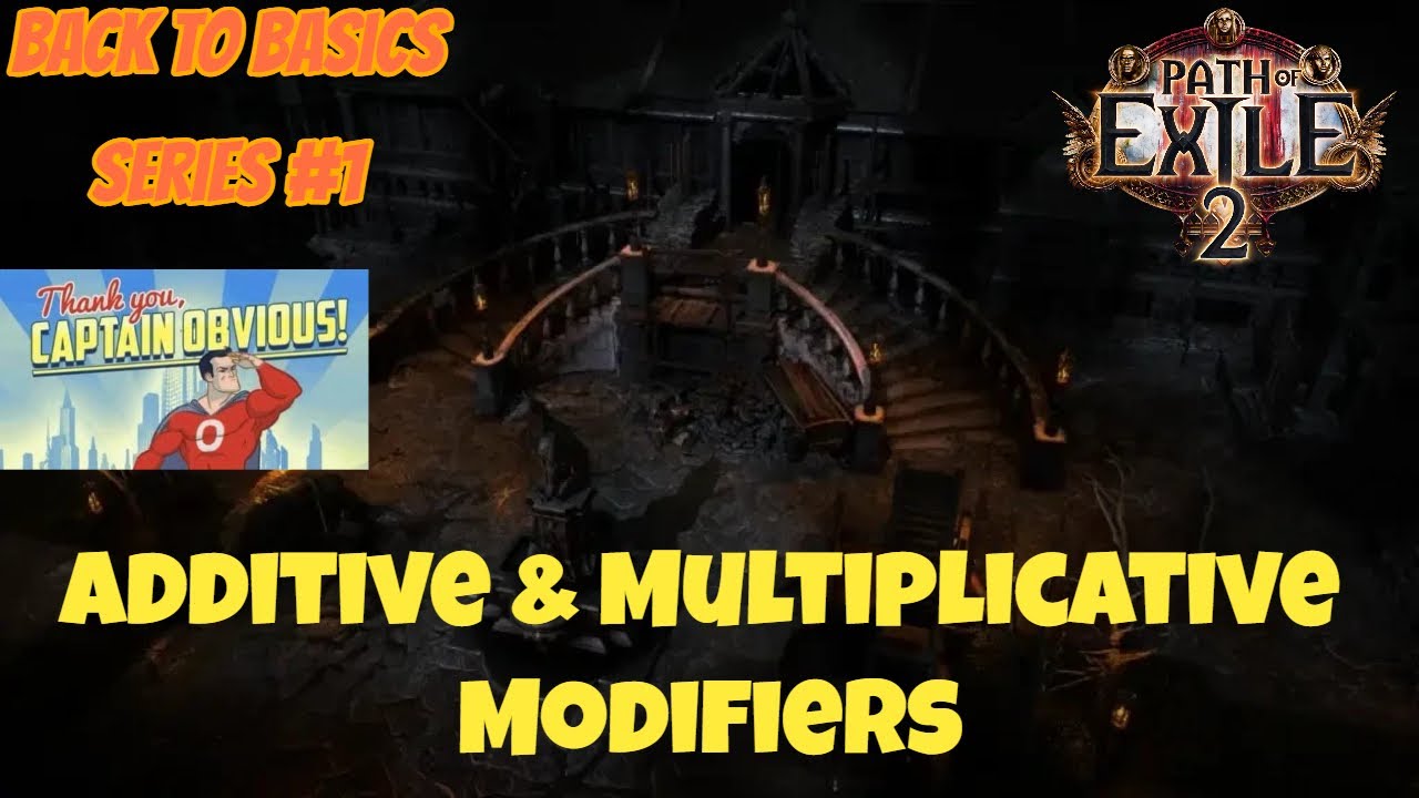 [PoE2] Back to Basics Series - Additive and Multiplicative Modifiers ...