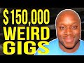 REVEALED: $150,000 Weird Gig | Weird Fiverr Gigs | Make Money Online