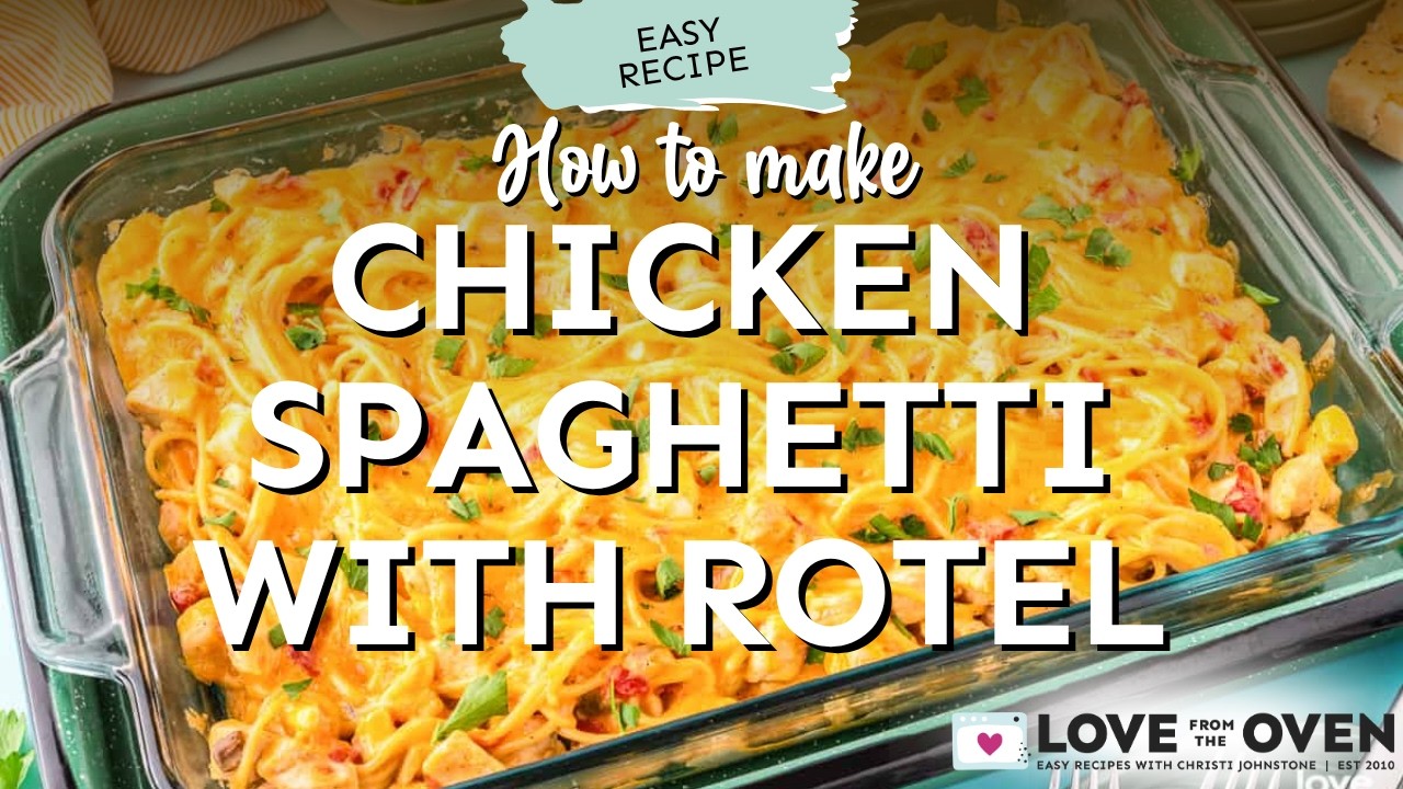 Chicken Spaghetti with Rotel - YouTube