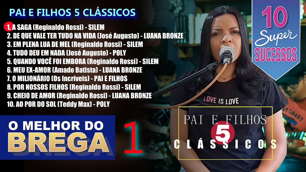 O MELHOR DO BREGA 1 - PAI E FILHOS 5 CLÁSSICOS