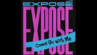 Video thumbnail of "Expose - Come Go With Me (Extended Mix)"