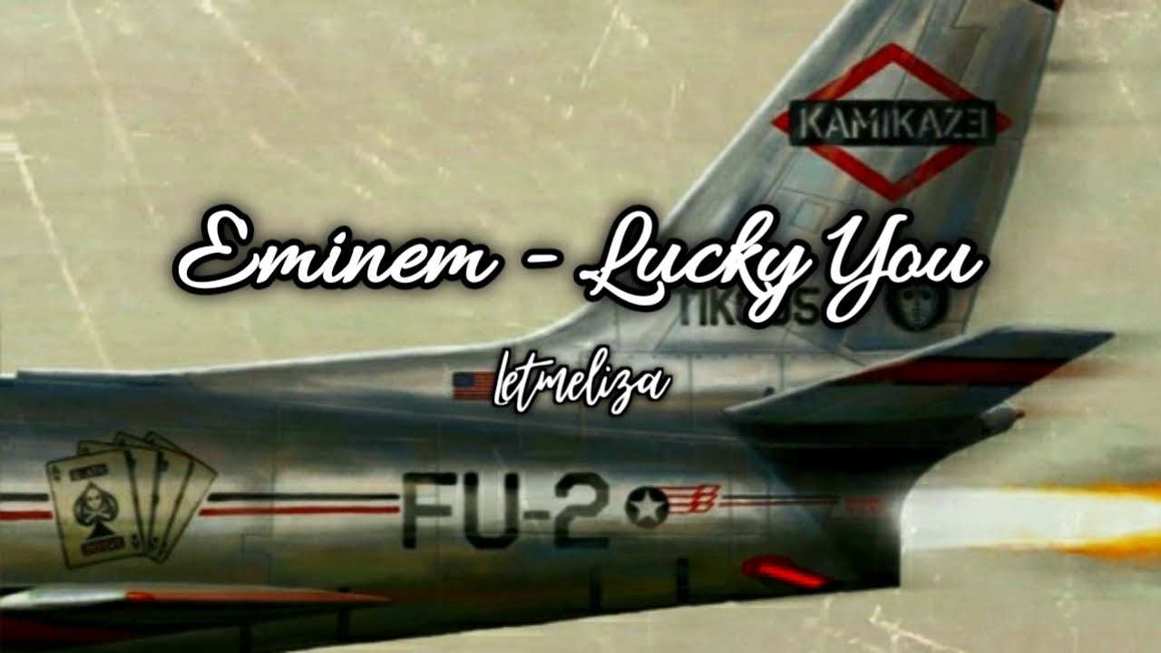 Eminem Lucky You (Feat. Joyner Lucas)