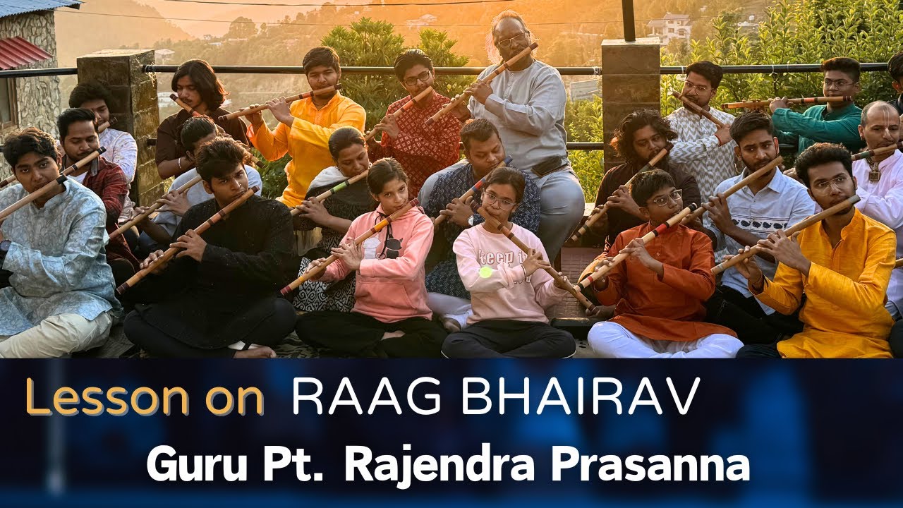 Raag Bhairav | Flute/ Bansuri Lesson | Guru Pt. Rajendra Prasanna