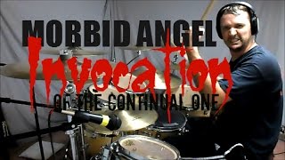 MORBID ANGEL - Invocation of the Continual One - Drum Cover