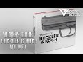 Vickers Guide: Heckler &amp; Koch Volume 1