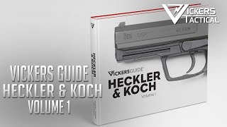 Vickers Guide: Heckler & Koch Volume 1