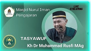 Pengajian TASYAWUF Masjid Nurul Iman pengajaran [13/8/2023]