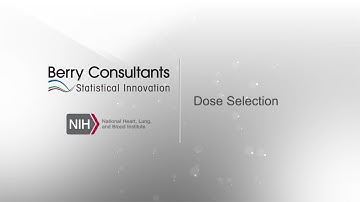 NHLBI ICTR SHORT VIDEO #6: DOSE SELECTION