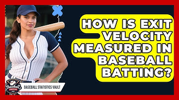 How Is Exit Velocity Measured In Baseball Batting? - Baseball Statistics Vault