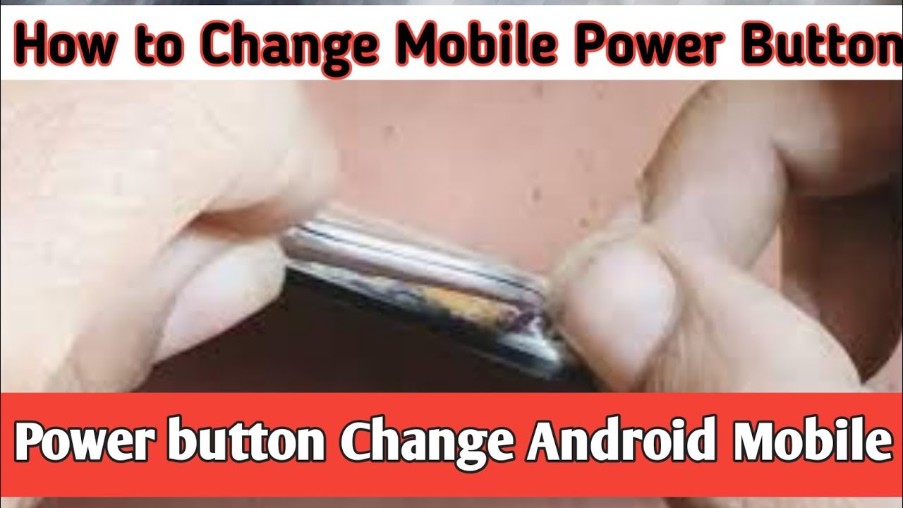How to Change Mobile Power Button | Power Key Repair | How to Mobile ...