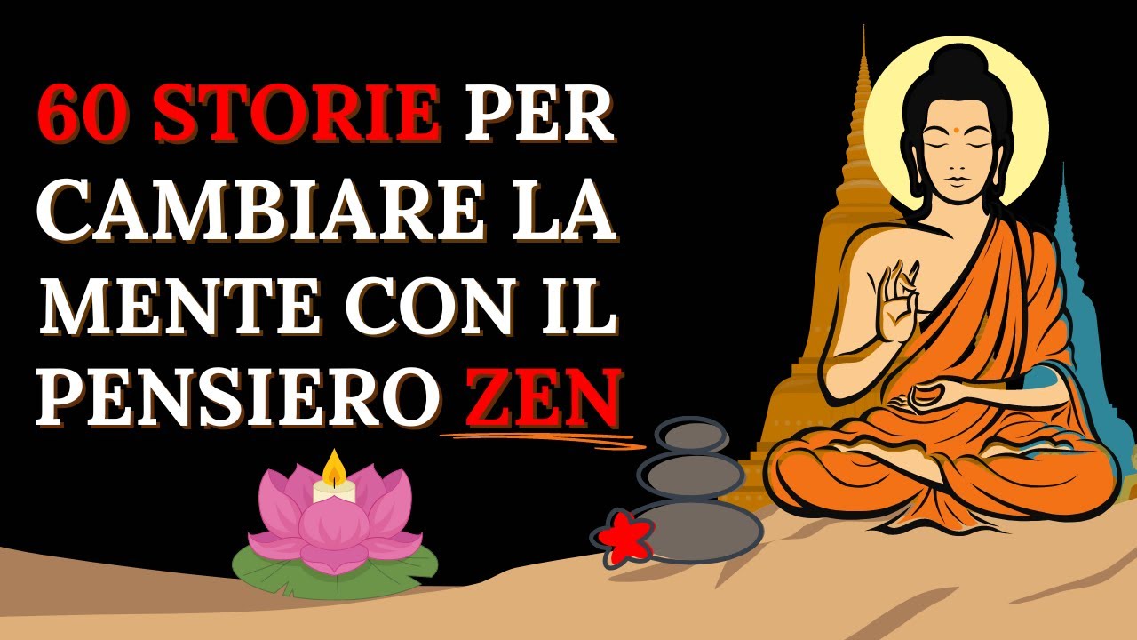 60 RACCONTI ZEN PER ATTIVARE IL PERCORSO VERSO L' ILLUMINAZIONE