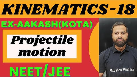 KINEMATICS 18 | projectile motion -1|