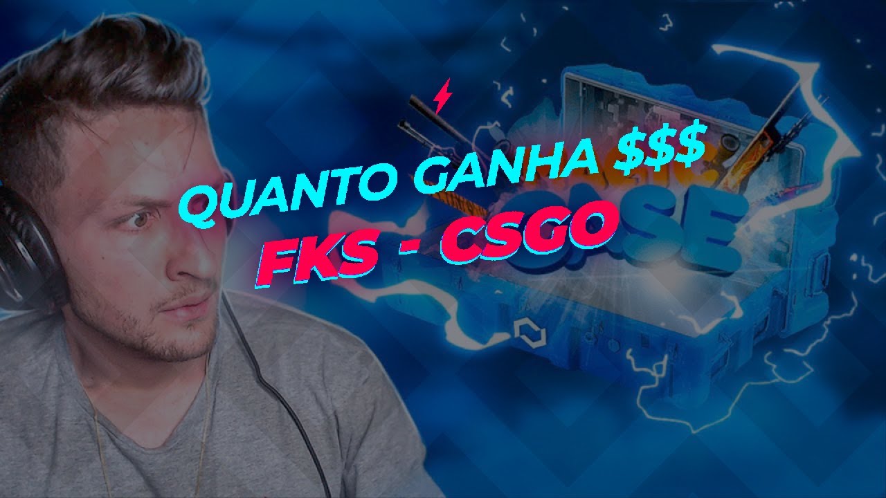 QUANTO GANHA FKS - CSGO? ps: minha nossa! - YouTube