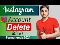 Instagram account delete kaise kare permanently 2024  how to delete instagram account permanently