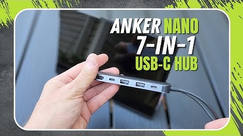 ANKER Nano USB-C 7-in-1 Hub Review – Is This the BEST 4K HDMI Adapter for Laptops?