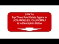 Top 3 Real Estate Agents of Los Angeles, California in 2020 (Updated Monthly)