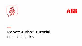 Module 1: Basic Components | RobotStudio Tutorial 2026
