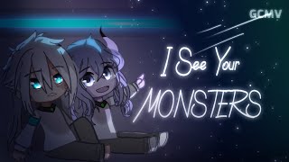 I See Your Monsters | By Katie Sky | Gacha Music Video | By Celia