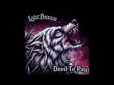 LAST BREED - Devil to Pay