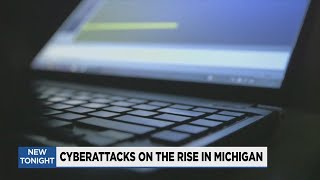 Cyberattacks on the rise in Michigan