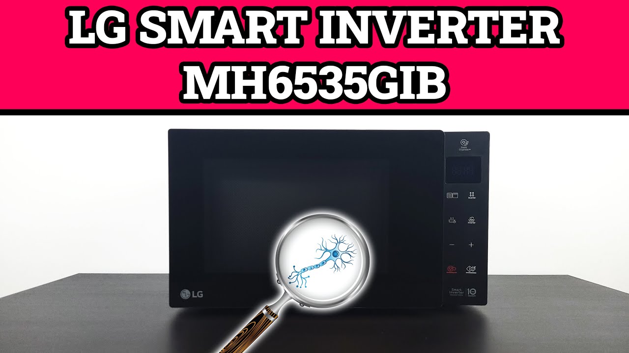 Review Microondas LG MH6535GIB Grill 1000 - 25 YouTube l Inverter con Smart W
