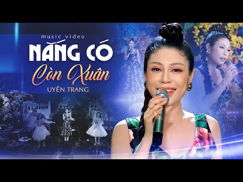 Смотреть «Nắng Có Còn Xuân (#NCCX) Uyên Trang | Nhạc Xuân 2024 Đặc Biệt Hay» на YouTube