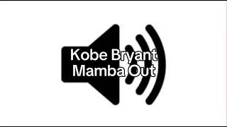 Kobe Bryant Mamba Out Sound Effect Net Worth