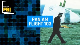 Inside the FBI Podcast: Pan Am Flight 103