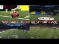 New Super Pitch Ultra HDR 2026 - PES 2021 &amp; Football Life 2026