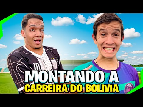 MONTANDO A CARREIRA DO BOLIVIA