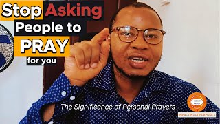 Every Christian Should Know This  || The Power of Personal Prayers