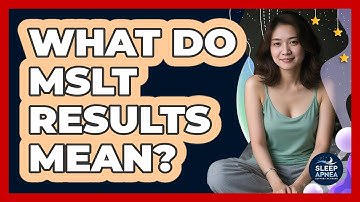 What Do MSLT Results Mean? - Sleep Apnea Support Network
