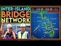 Inter-island Bridge Network Masterplan || Build Build Build Project
