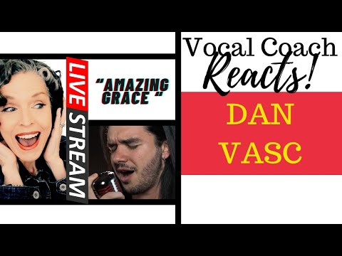 LIVE REACTION: First Listen to DAN VASC "Amazing Grace" Voice Coach Reacts
